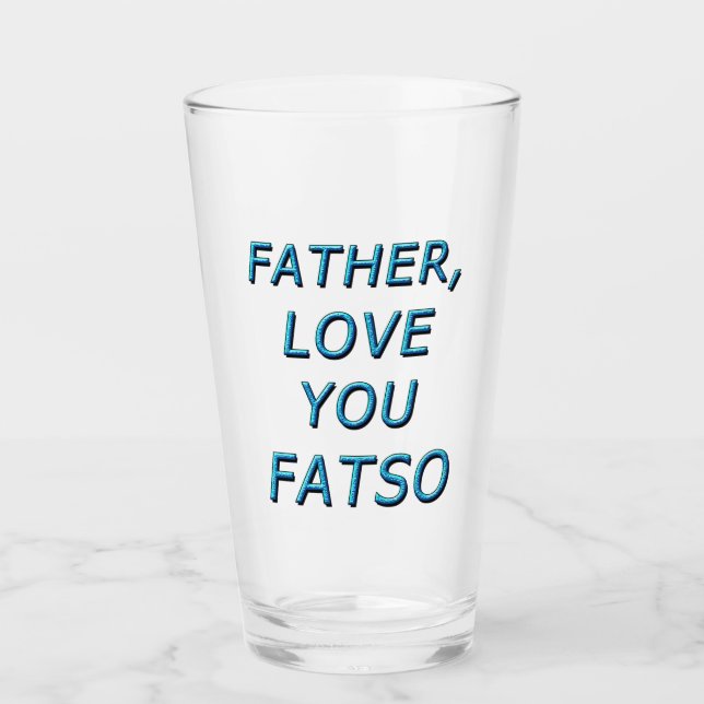 VATER, LIEBE FATSO 1 GLAS (Vorderseite)