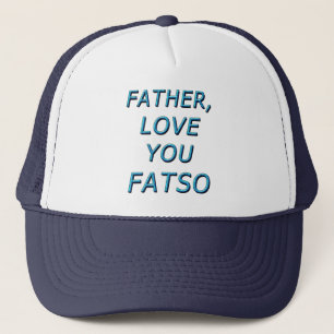 VATER, LIEBE FATSO 1 TRUCKERKAPPE