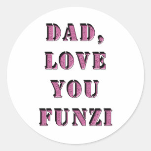 VATER, LIEBE SIE FUNZI 1 RUNDER AUFKLEBER