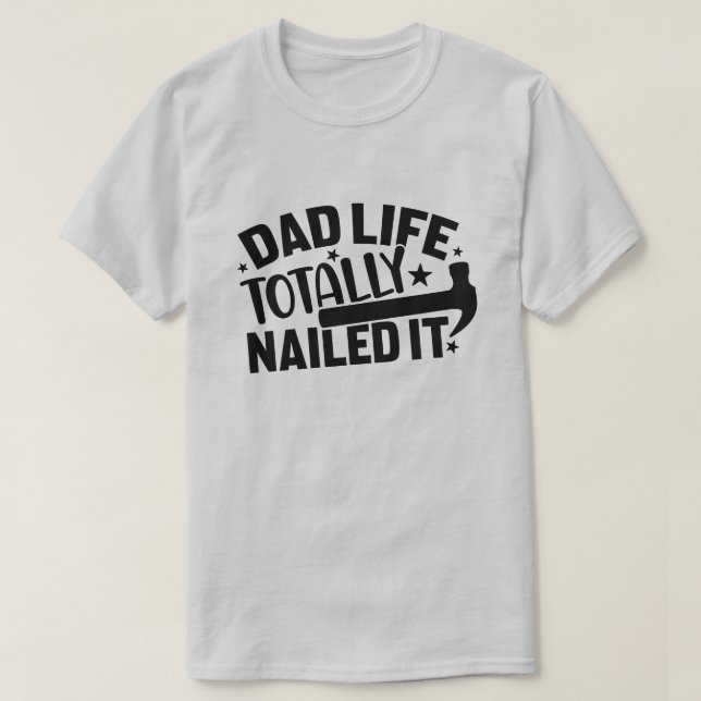 Vater Life komplett nagelte es T-Shirt (Design vorne)