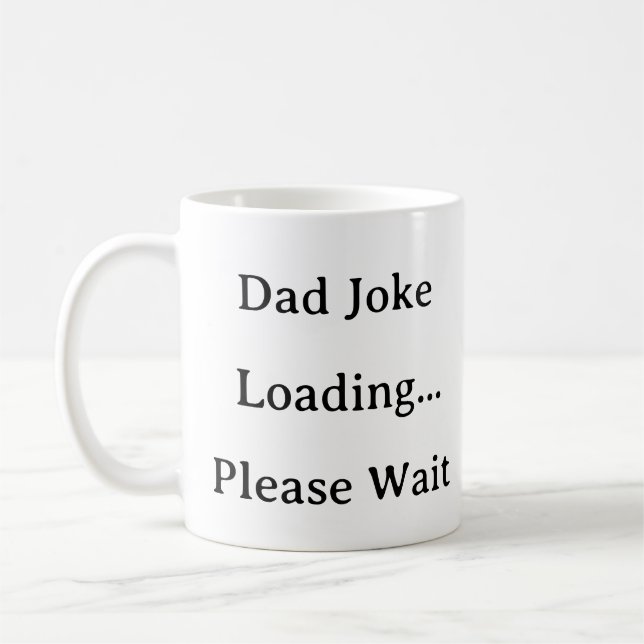 Vater Life Tasse - Vater Joke Loading Bitte warten (Links)