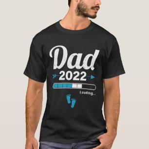 Vater Loading 2022 Vaterschwangerschaft Birth Baby T-Shirt