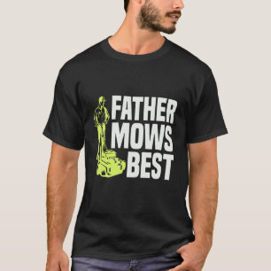 Vater mäht beste Rasenmäher mähen den Garten des V T-Shirt
