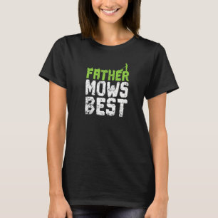 Vater mäht den besten Vatertagsmäher T-Shirt