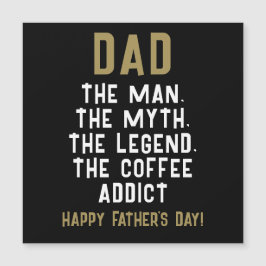 Vater Man Myth Legend Kaffeepause Funny Funny Magnetkarte