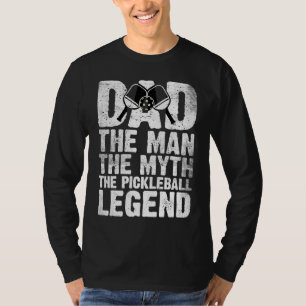 Vater Mann Mythos Die Pickleball-Legende Vatertag T-Shirt