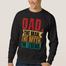 Vater Mann Mythos Mythos lustige Retro-beunruhigt Sweatshirt
