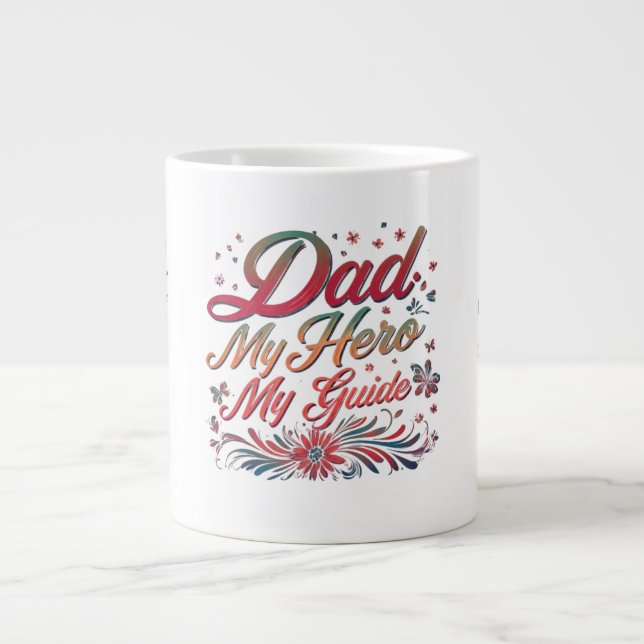 Vater: Mein Held, mein Guide - Jumbo-Tasse (Vorderseite)