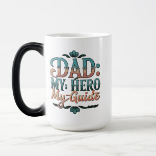 Vater: Mein Held, mein Guide - Tasse 15 oz Morphin
