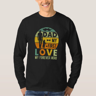 Vater Meine erste Liebe Mein ewiger Heldenvater sa T-Shirt
