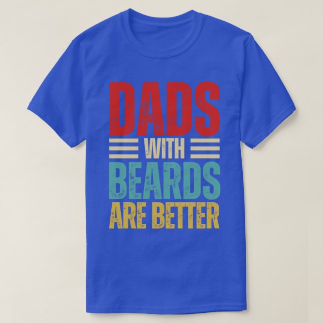 Vater mit Bärten sind besser 68 T-Shirt (Design vorne)