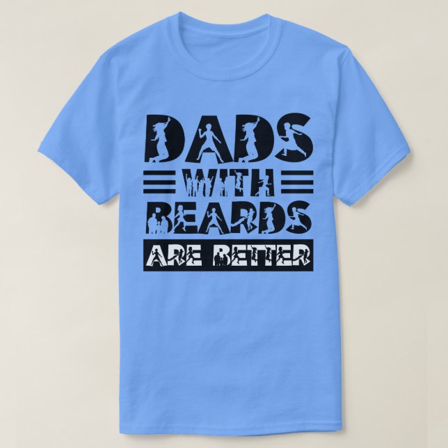 Vater mit Bärten sind besser 89 T-Shirt (Design vorne)