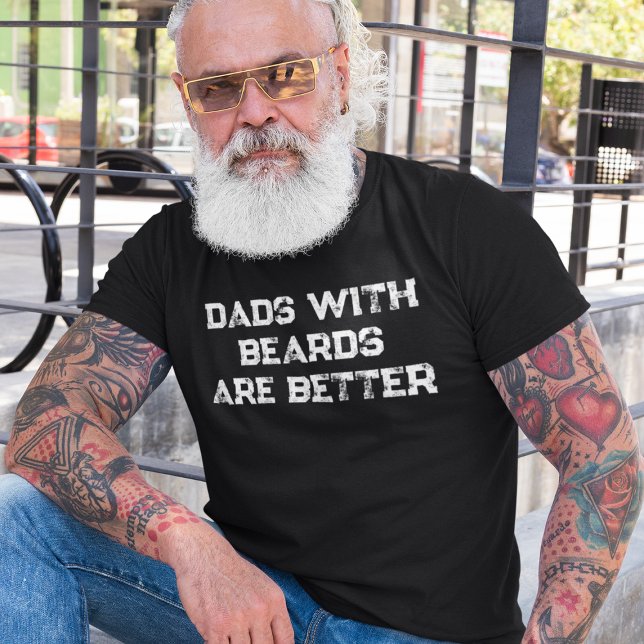 Vater mit Bärten sind besser lustig Vater T-Shirt (Dads With Beards Are Better Funny Father T-Shirt
)