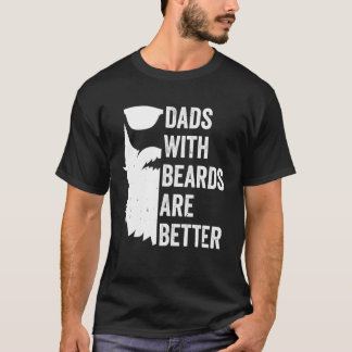 Väter mit Bärten sind besser Lustiger Vater mit Ba T-Shirt