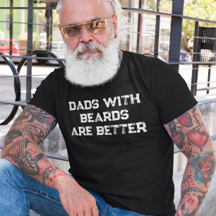 Väter mit Bärten sind besser Lustiger Vater T-Shirt
