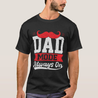 Vater-Modus immer auf T - Shirt-Geschenk T-Shirt