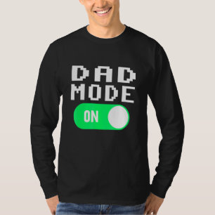 Vater-Modus T-Shirt