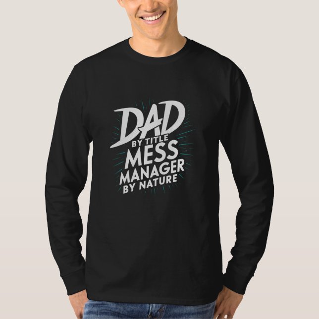 Vater nach Titel Mess Manager nach Naturefamilie C T-Shirt (Vorderseite)