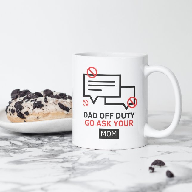 Vater Off Duty Go Frage Ihre Mama | Sonniger Vater Kaffeetasse (Von Creator hochgeladen)