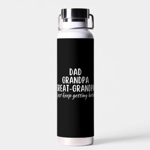 Vater Opa Großvater Ich behielt einfach besser zu Trinkflasche