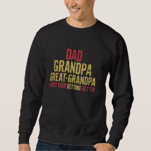 Vater Opa Großvater Ich Behielt einfach schlafen z Sweatshirt