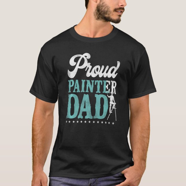 Vater Proud Painter Vater T-Shirt (Vorderseite)