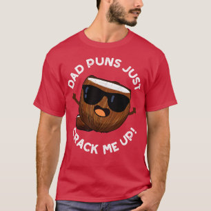Väter-Puns bringen mich zum Lachen Süße Kokosnuss- T-Shirt