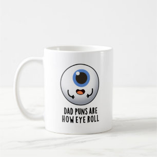 Vater Puns sind, wie die Augen drehen Funny Eye Pu Kaffeetasse