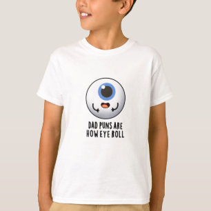 Vater Puns sind, wie die Augen drehen Funny Eye Pu T-Shirt