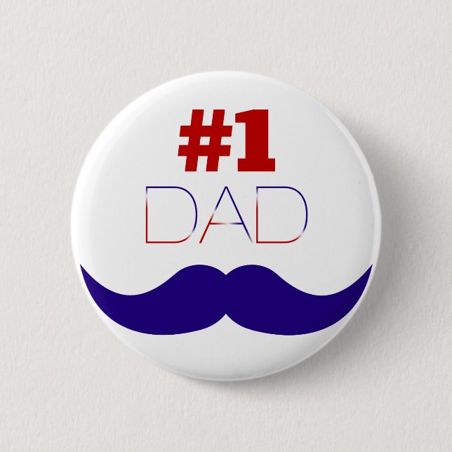 Vater Red White and Blue Mustache - Nummer eins Button (Vorderseite)