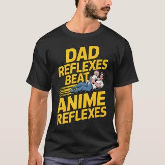 Vater-Reflexe schlagen Anime-Reflexe Lustiger Vate T-Shirt
