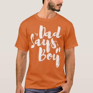 Vater sagt, "Boy Design for Gender Reveal" T-Shirt