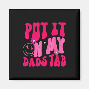 Vater setzte es auf meine Väter Tab-Vater-Tochter- Magnet