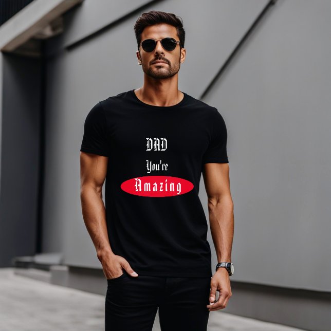 Vater Sie sind Phantastischer Special Black T - Sh T-Shirt (Von Creator hochgeladen)