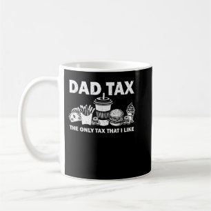 Vater Steuer die einzige Steuer, die ich mag lusti Kaffeetasse