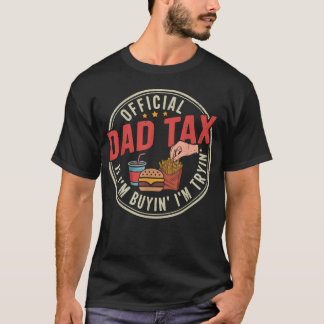 Vater Steuer Für Männer Wenn Ich Kaufen Ich Versuc T-Shirt