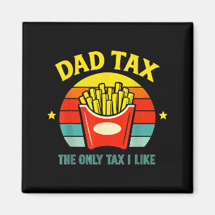 Vater Steuer lustig Papa bruh Humor nur Steuer ich Magnet