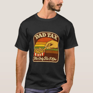 Vater Steuer Lustiger Daddy Bruh Humor Nur Steuer  T-Shirt