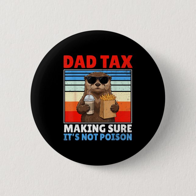 Vater Steuer sorgt dafür, dass lustiger Retro-Vate Button (Vorderseite)