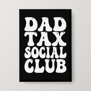 Vater Steuer Sozialclub Button