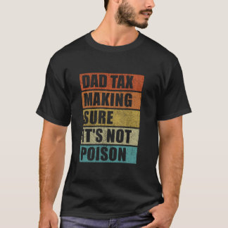 Vater Steuern, um sicherzustellen, dass es nicht G T-Shirt