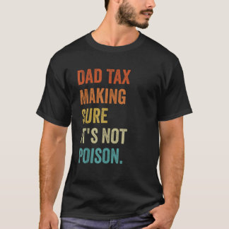 Vater Steuern, um sicherzustellen, dass es nicht G T-Shirt