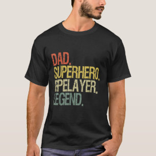 Vater-Superheld-Pipelayer-Legende T-Shirt