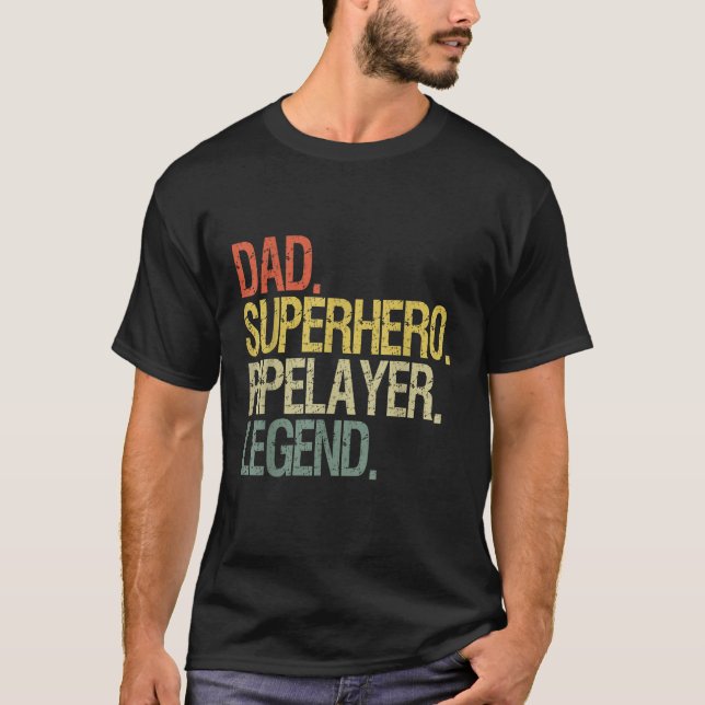 Vater-Superheld-Pipelayer-Legende T-Shirt (Vorderseite)