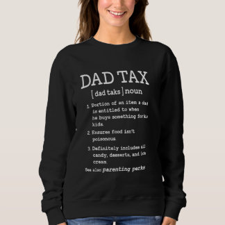 Vater Tax Definition New T-Shirt Definition Funny  Sweatshirt