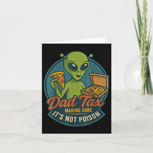 Vater Tax Funny Alien Pizza Joke Für Väter Ufo Fan Karte (Vorderseite)