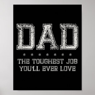 Vater Toughest Job Youll je Liebe Väter Tag Beste Poster