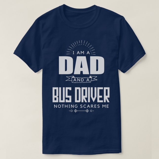 Vater und Busfahrer nichts stört mich Fatherx27s D T-Shirt (Design vorne)