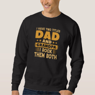 Vater und Großvater Sweatshirt