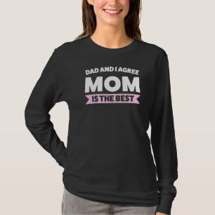 Vater und ich stimme zu, dass Mama die beste Mutte T-Shirt